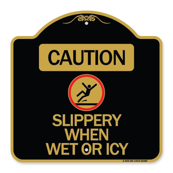 Caution-Slippery When Wet or Icy W/ Graphic, Black & Gold Aluminum Sign, 18" H, BG-1818-24285